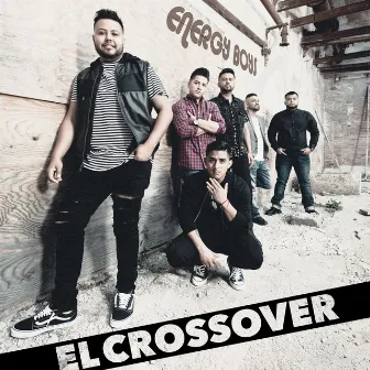 El Crossover by La Energia Nortena