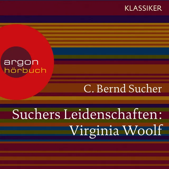 Kapitel 8 - Suchers Leidenschaften: Virginia Woolf - Eine Einführung in Leben und Werk