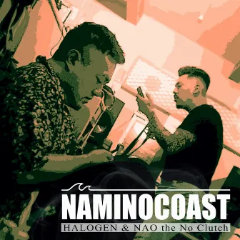 NAMINOCOAST by Halogen