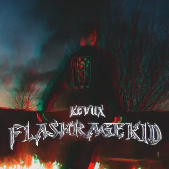 FLASHRAGEKID by Keviix