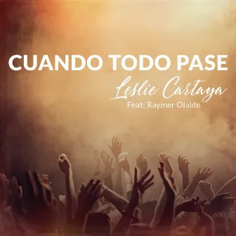 Cuando Todo Pase by Leslie Cartaya