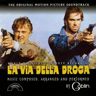 La via della droga (The Original Motion Picture Soundtrack) by Goblin