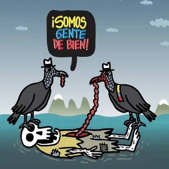 Somos Gente de Bien by Pablo Quintero