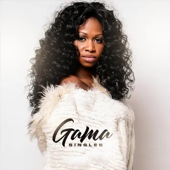 Singles by Gama