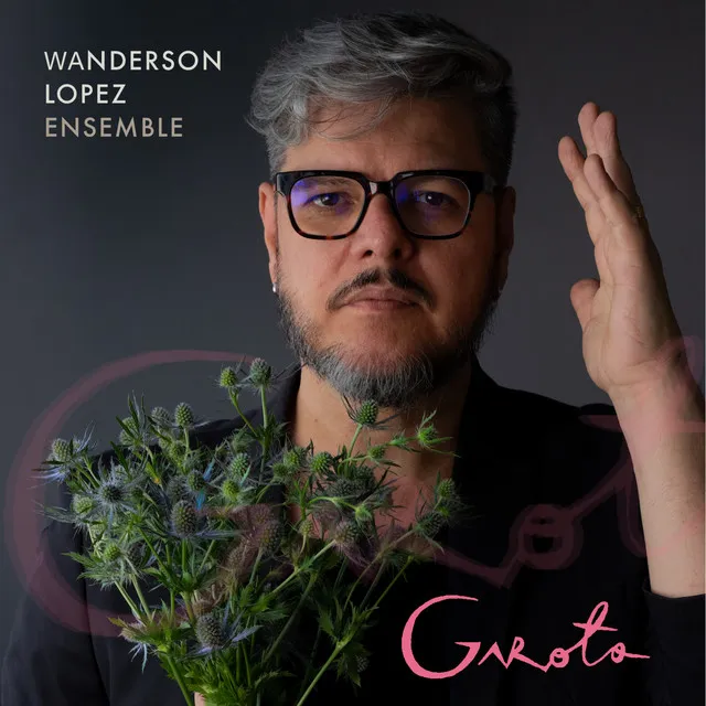 Garoto - Wanderson Lopez Ensemble (Ao Vivo)