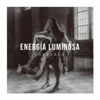 Energía Luminosa by Carranza