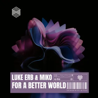 For A Better World by Luke Erb