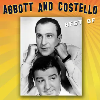 The Best Of by Abbott & Costello