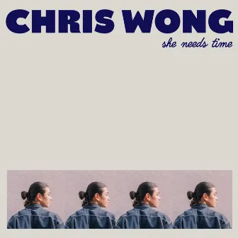 She Needs Time by Chris Wong