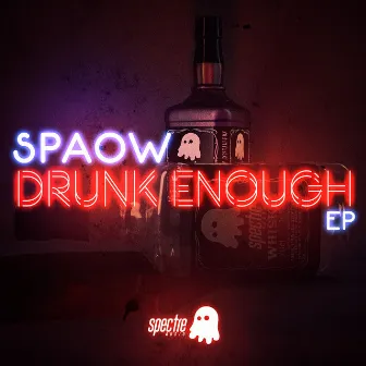 Drunk Enough by Spaow