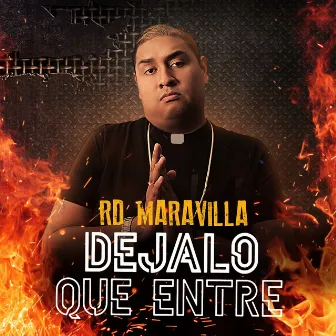 Dejalo Que Entre by RD Maravilla