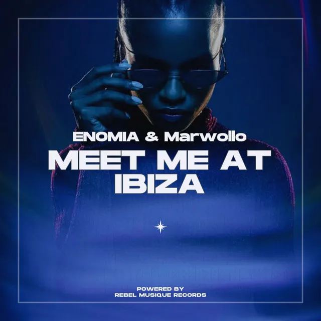 MEET ME AT IBIZA