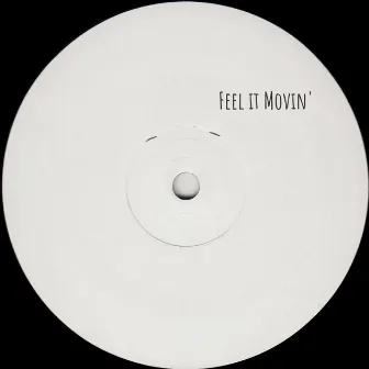 Feel It Movin' by Olivier Verhaeghe