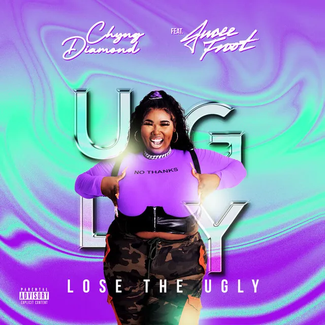 Lose The Ugly Feat. Jucee Froot