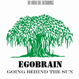 Going Behind the Sun by Egobrain