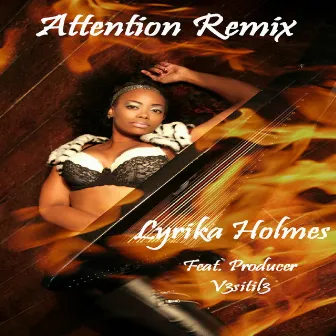 Attention (Remix) - Single by Lyrika Holmes