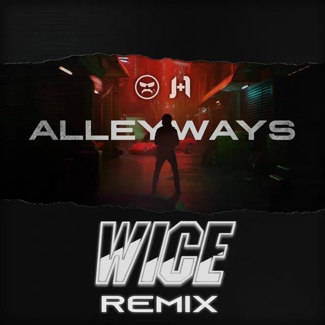 Alleyways - Wice Remix