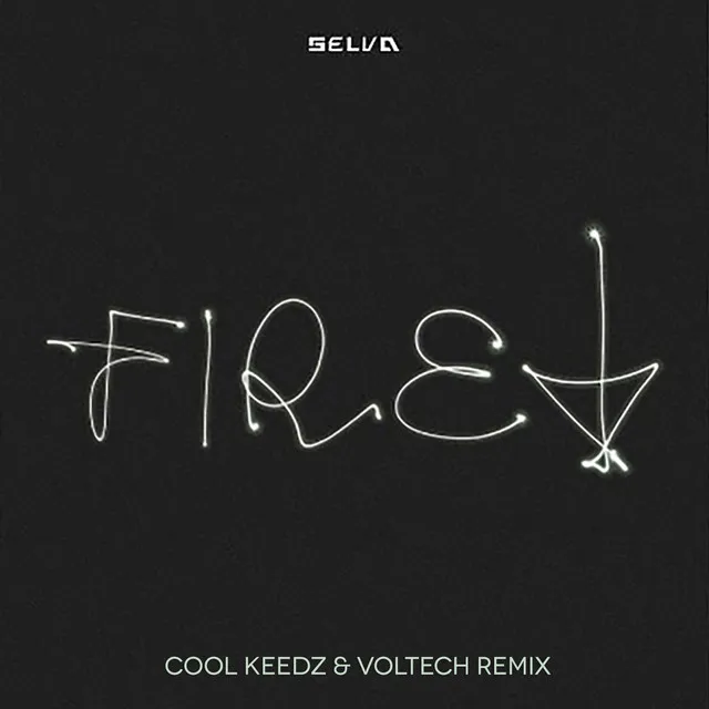 Fire! - Cool Keedz & Voltech Remix