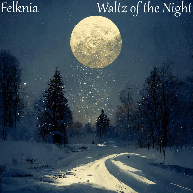 Waltz of the Night