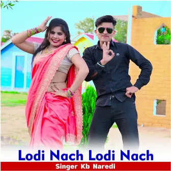 Lodi Nach Lodi Nach by KB Naredi