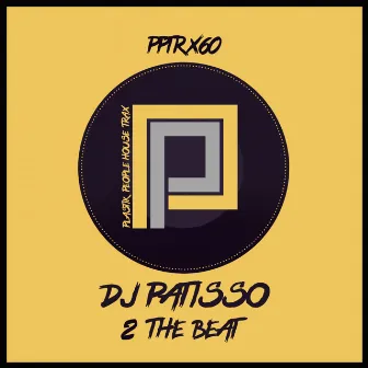 2 The Beat by DJ Patisso