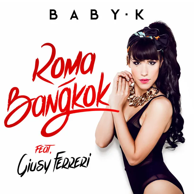 Roma - Bangkok (feat. Giusy Ferreri)