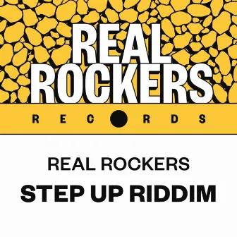 Step up Riddim by Real Rockers