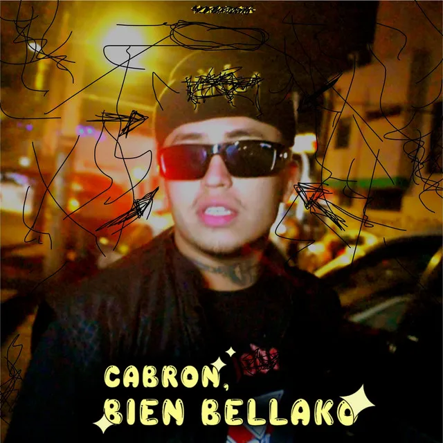 Cabrón, Bien Bellako