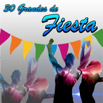 30 Grandes de Fiesta by Los Vacilones