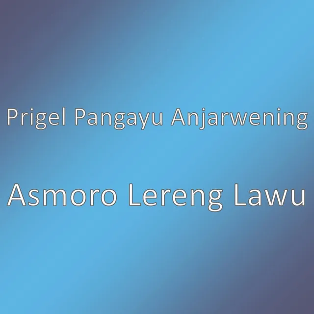 Asmoro Lereng Lawu