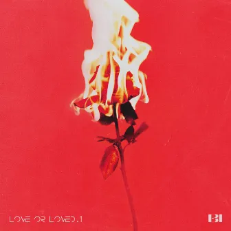 Love or Loved, Pt. 1 by B.I