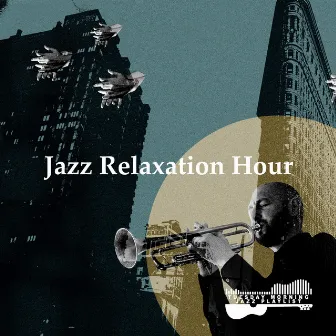 Jazz Relaxation Hour by Tuesday Morning Jazz Playlist