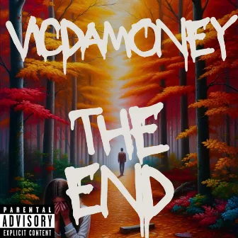 The End by VicDaMoney