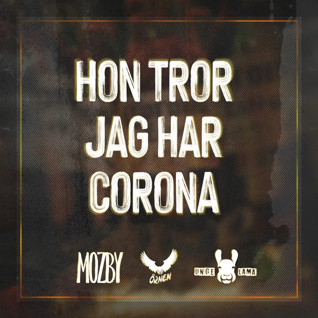 Hon tror jag har Corona