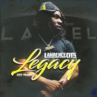 Legacy by Lawrence OTS