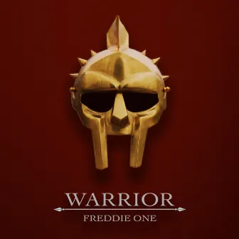 Warrior by Freddie One