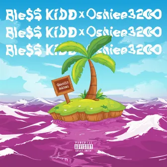 GHETTO iSLAND by Ble$$ KiDD