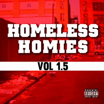 Homeless Homies, Vol 1.5 by Kennyfreestyle