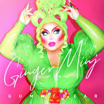 Gummy Bear by Ginger Minj