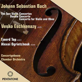 Bach: Violin Concertos by Vesko Eschkenazy