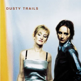 Dusty Trails by Dusty Trails