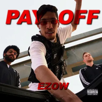 Pay Off by EZOW