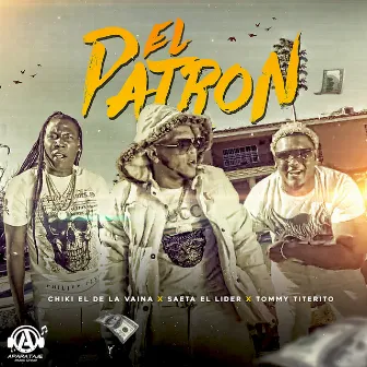 El Patron by Tommy Titerito