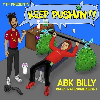 Keep Pushin' by Abk Billy