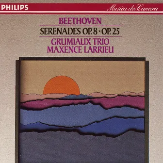 Beethoven: Serenades, Op. 8 & 25 by Maxence Larrieu