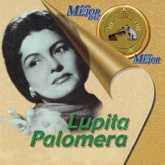 Lo Mejor de lo Mejor de RCA Victor by Lupita Palomera