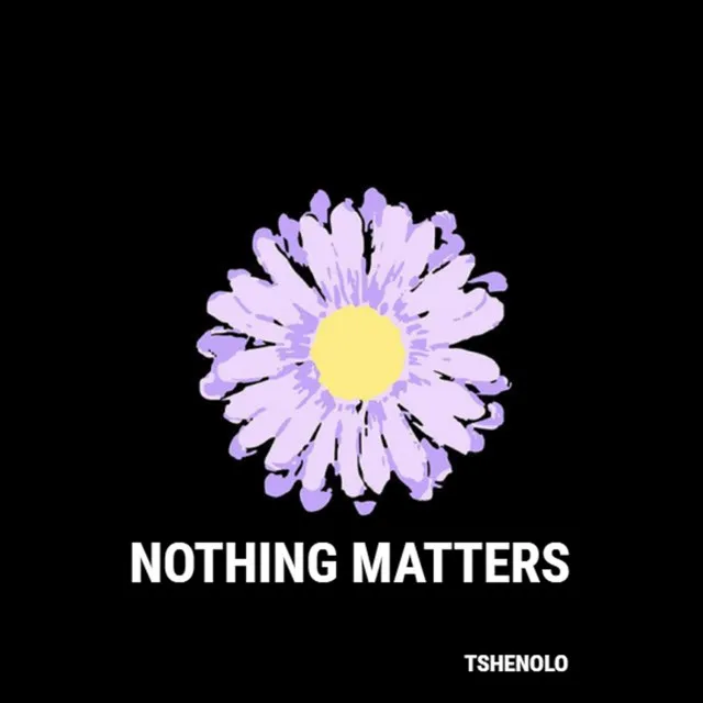 Nothing Matters