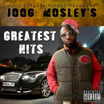 Joog Mosley's Greatest Hits by Joog Mosley