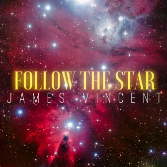 Follow the Star by James Vincent