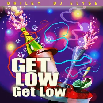 Get Low Get Low (Electro House Mix) by Briley